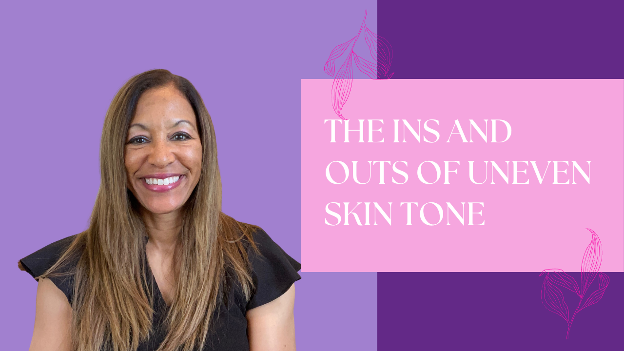 The Ins And Outs of Uneven Skin Tone