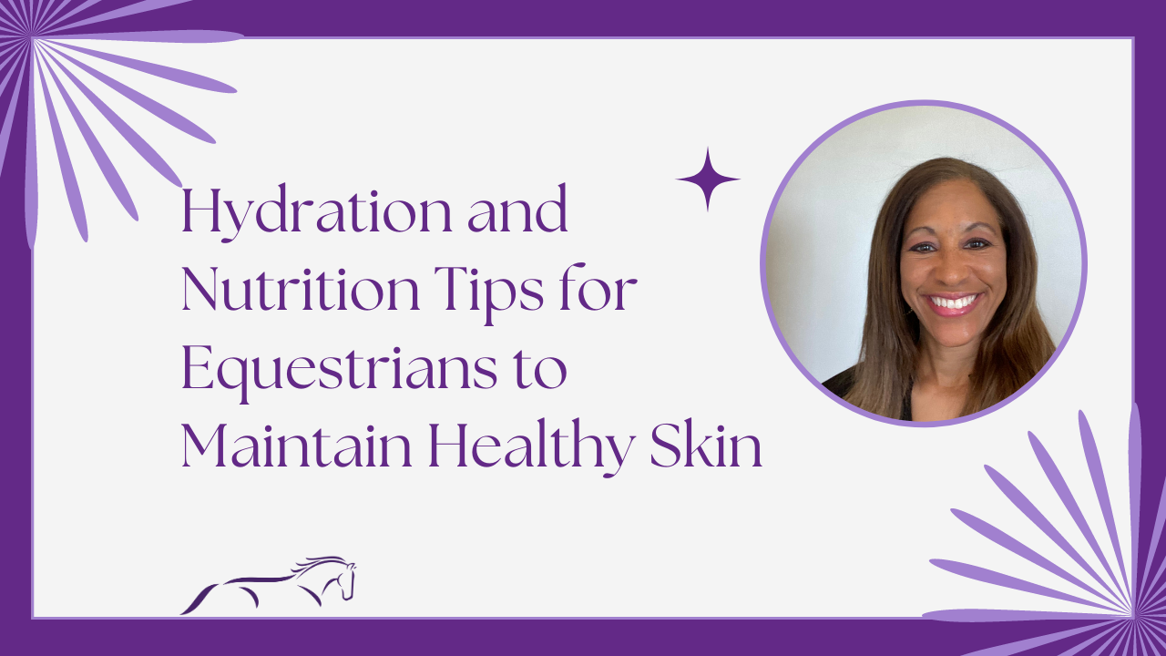 Tips for Equestrians to Maintain Healthy Skin