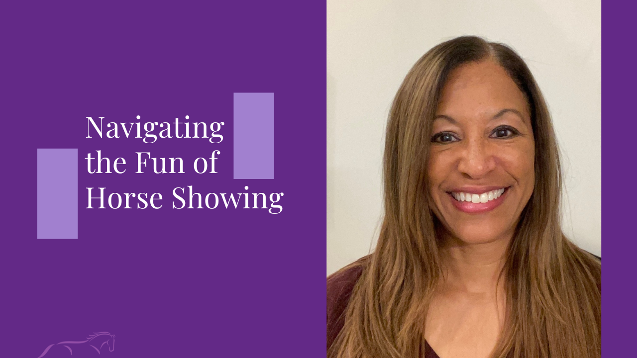 Navigating the Fun of Horse Showing - Vicki Beale