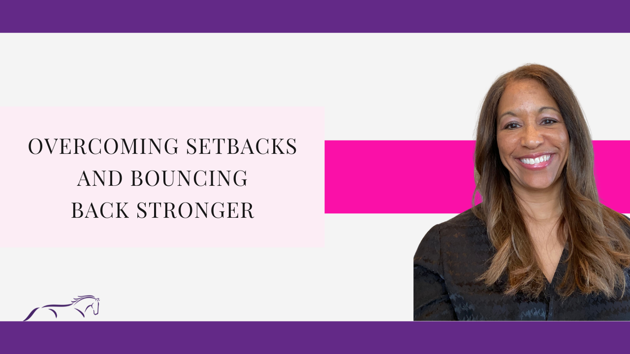 Overcoming Setbacks and Bouncing Back Stronger