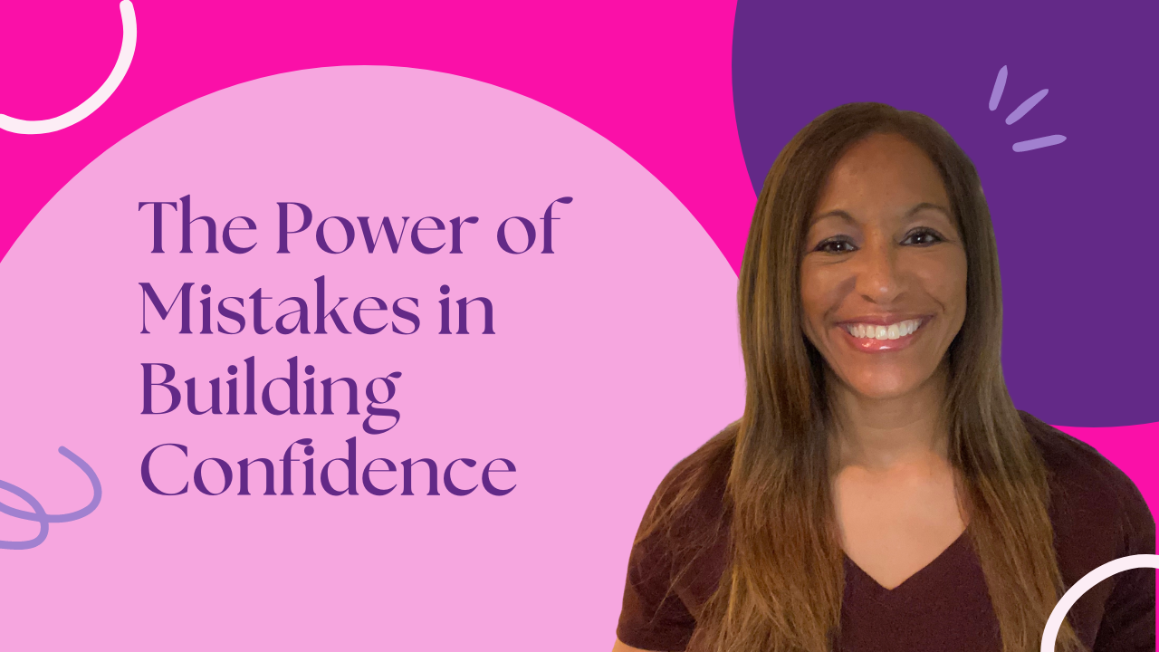 The Power of Mistakes in Building Confidence