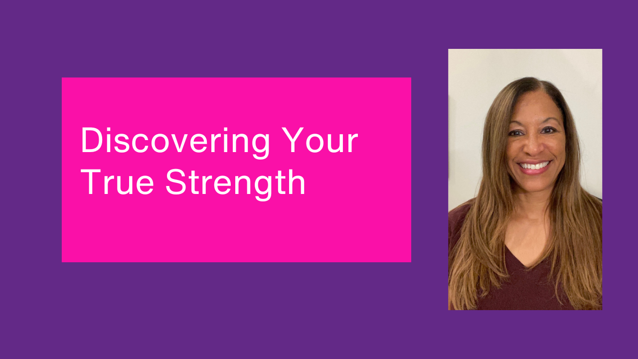 Discovering Your True Strength